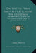Dr. Watts's Plain And Easy Catechisms For Children: The Shorter Catechism Of The Assembly Of Divines At Westminister (1815) by Isaac Watts