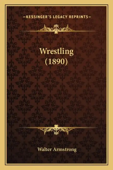 Wrestling (1890) by Walter Armstrong