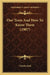 Our Trees And How To Know Them (1907) by Charles Kirk