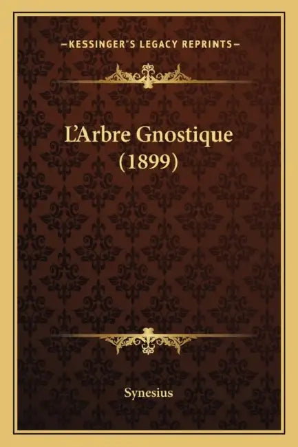 L'Arbre Gnostique (1899) by Synesius