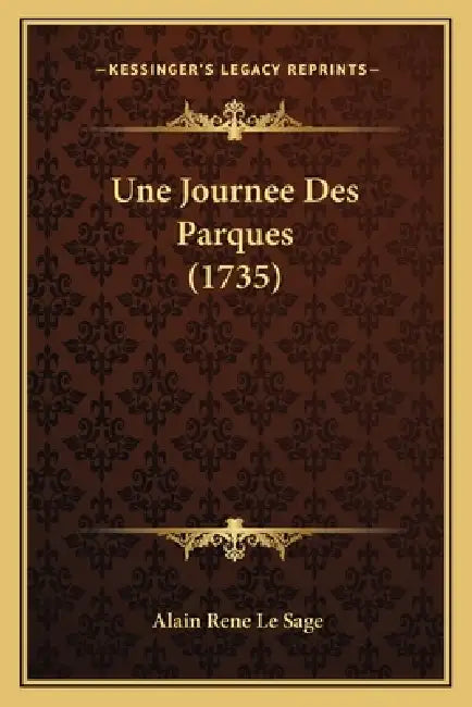 Une Journee Des Parques (1735) by Alain Rene Le Sage