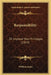 Responsibility: Or Improve Your Privileges (1843) by William Innes