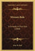 Women Rule: A Comedy In Five Acts (1868) by John W. Huff
