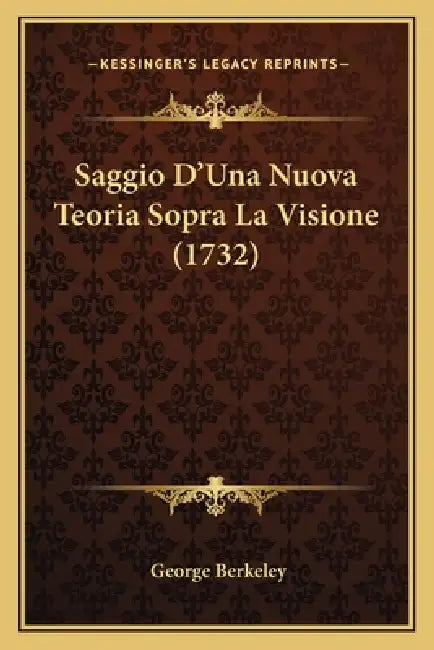 Saggio D'Una Nuova Teoria Sopra La Visione (1732) by George Berkeley