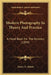 Modern Photography In Theory And Practice: A Hand Book For The Amateur (1899) by Henry G. Abbott