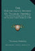 The Posthumous Works Of Thomas Parnell: Containing Poems Moral, And On Various Other Subjects (1758) by Thomas Parnell