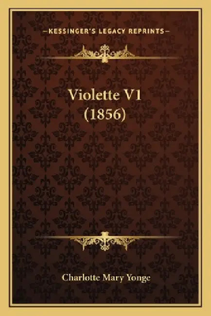 Violette V1 (1856) by Charlotte Mary Yonge