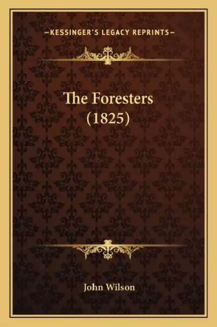 The Foresters (1825) by John Wilson