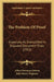 The Problem Of Proof: Especially As Exemplified In Disputed Document Trials (1922) by Albert Sherman Osborn, John Henry Wigmore
