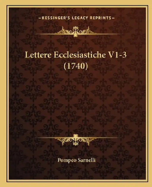Lettere Ecclesiastiche V1-3 (1740) by Pompeo Sarnelli