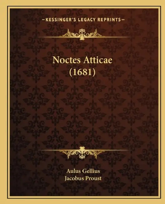 Noctes Atticae (1681) by Aulus Gellius, Jacobus Proust