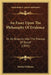 An Essay Upon The Philosophy Of Evidence: Or An Enquiry Into The Process Of Belief (1855) by Watkin Williams