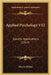 Applied Psychology V12: Specific Applications (1914) by Warren Hilton