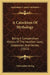 A Catechism Of Mythology: Being A Compendious History Of The Heathen Gods, Goddesses, And Heroes (1822) by Christopher Irving