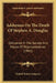 Addresses On The Death Of Stephen A. Douglas: Delivered In The Senate And House Of Representatives (1861) by United States Congress