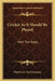 Cricket As It Should Be Played: With The Rules: With The Rules Of The Marylebone Club, And Practical Directions For Amateurs (1883) by Ward Lock and Company
