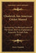 Chadwick's American Cricket Manual: Containing The Revised Laws Of The Game, With An Explanatory Appendix To Each Rule (1873) by Henry Chadwick