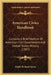 American Civics Handbook: Contains A Brief Outline Of American Civil Government And United States History (1907) by Ralph Richard Upton