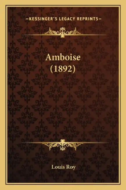 Amboise (1892) by Louis Roy