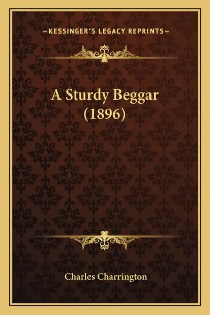 A Sturdy Beggar (1896) by Charles Charrington