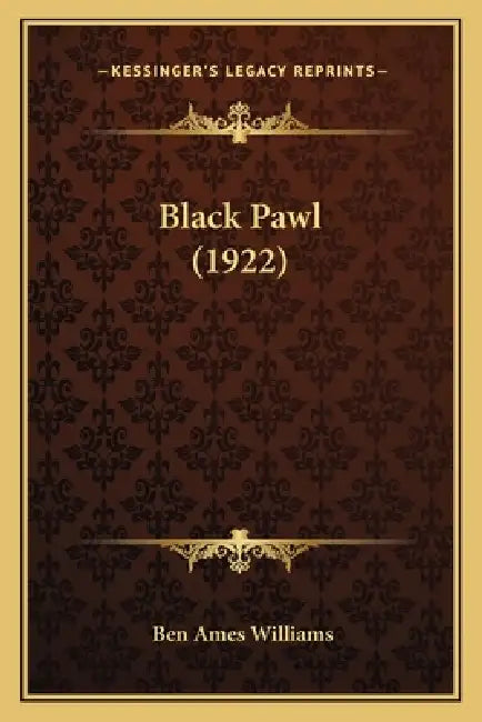 Black Pawl (1922) by Ben Ames Williams