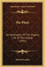 The Plant: An Illustration Of The Organic Life Of The Animal (1855) by Harland Coultas