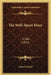 The Well-Spent Hour: A Tale (1833) by Samuel Wood