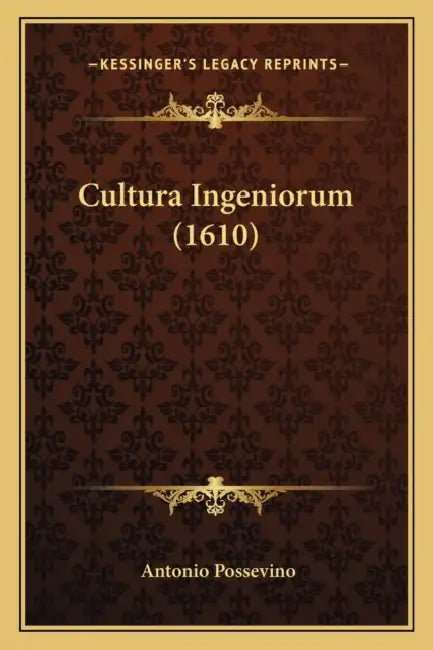 Cultura Ingeniorum (1610) by Antonio Possevino