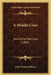 A Middle Class: And Other Sermons (1881) by John Thomas Jeffcock