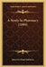 A Study In Pharmacy (1894) by John Uri Lloyd Publisher