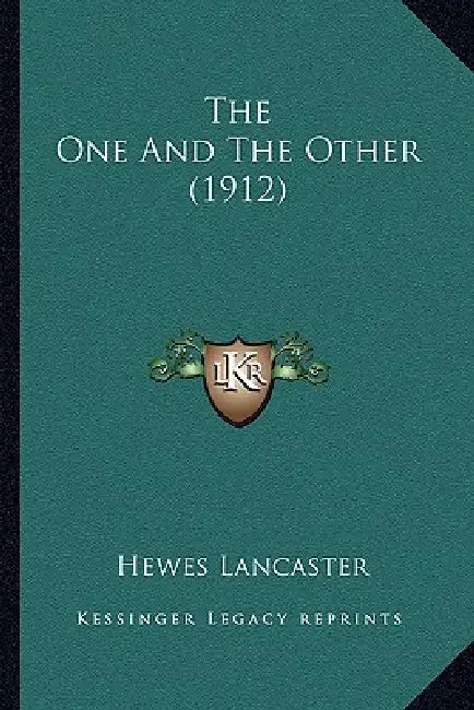 The One And The Other (1912) by Hewes Lancaster