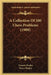 A Collection Of 200 Chess Problems (1908) by Francis Healey, Percy Healey