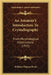 An Amateur's Introduction To Crystallography: From Morphological Observations (1915) by William Phipson Beale