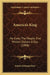 America's King: He Costs The People Five Million Dollars A Day (1898) by Edwin Kirkman Hart