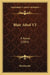Blair Athol V2: A Novel (1881) by Blinkhoolie