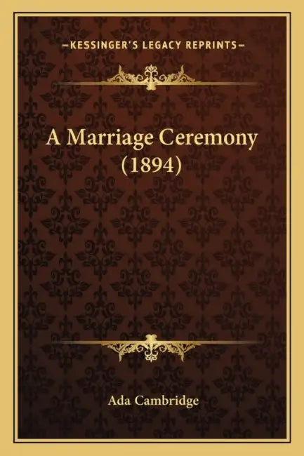 A Marriage Ceremony (1894) by Ada Cambridge