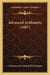Advanced Arithmetic (1887) by California State Board of Education