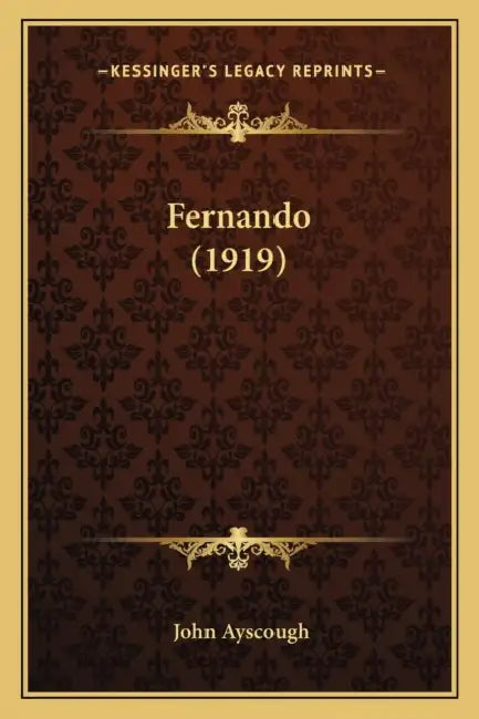 Fernando (1919) by John Ayscough