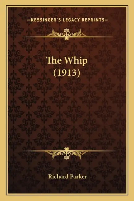 The Whip (1913) by Richard Parker