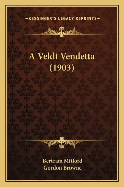 A Veldt Vendetta (1903) by Bertram Mitford, Gordon Browne