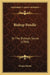 Bishop Pendle: Or The Bishop's Secret (1900) by Fergus Hume