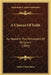 A Chorus Of Faith: As Heard In The Parliament Of Religions (1893) by Jenkin Lloyd Jones