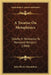 A Treatise On Metaphysics: Chiefly In Reference To Revealed Religion (1860) by John Henry Macmahon