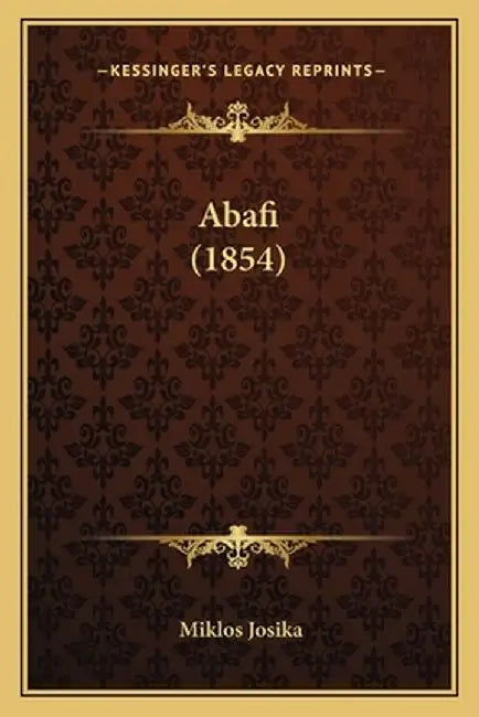 Hun-Abafi (1854) by Josika, Miklos