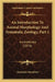 An Introduction To Animal Morphology And Systematic Zoology, Part 1: Invertebrata (1876) by Alexander Macalister