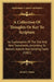 A Collection Of Thoughts Or Key To Scripture: As Explanation Of The Old And New Testaments, According To Reason, Nature And Existing Facts (1881) by Jacob L. Stone