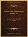Camera Craft, A Photographic Monthly V17: January To December 1910 (1910) by Photographers' Assn of California