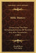Bible History: Comprising The Most Remarkable Events Of The Old And New Testaments (1882) by Joseph Reeve, W. J. Walsh