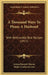 A Thousand Ways To Please A Husband: With Bettina's Best Recipes (1917) by Louise Bennett Weaver, Helen Cowles Lecron