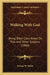 Walking With God: Being Bible Class Notes On That And Other Subjects (1860) by George W. Mylne